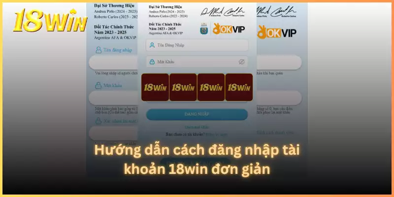 Hướng dẫn cách đăng nhập tài khoản 18win đơn giản