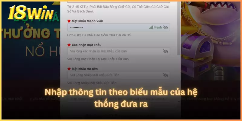 Nhập thông tin theo biểu mẫu của hệ thống đưa ra